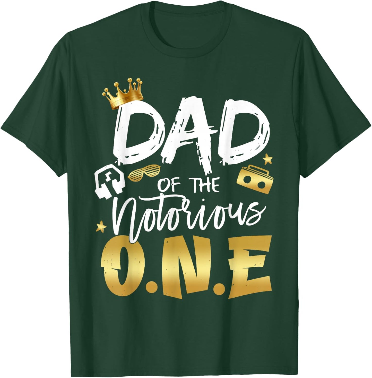 Dad Of The Notorious One Old School 1st Hip Hop Birthday T-Shirt - T-Shirt | Forest