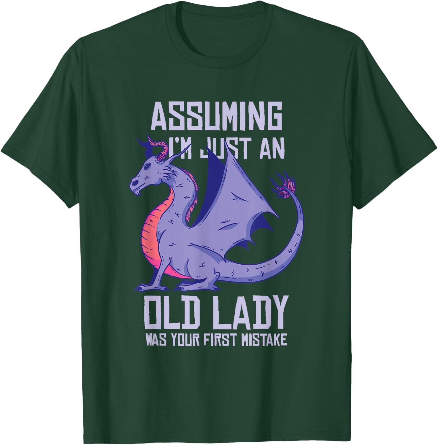 Dragon Old Lady Funny Purple Fantasy Grandma Quote Graphic T-Shirt - T-Shirt | Forest