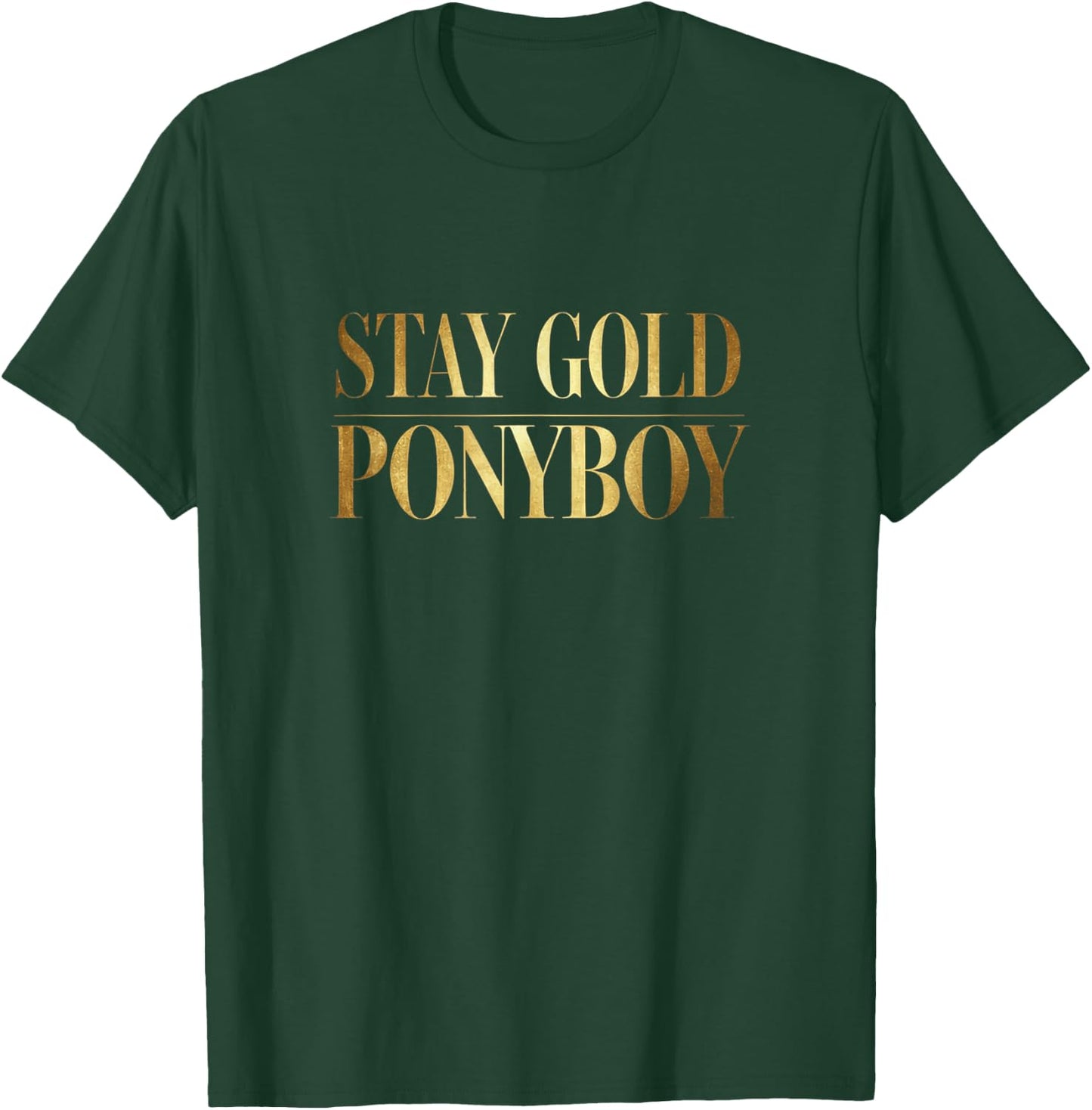 Stay Gold Ponyboy Classic 80s Outsider T-Shirt - T-Shirt | Forest