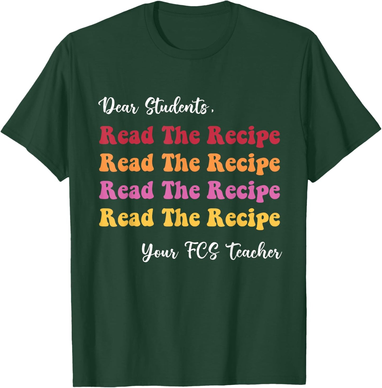 Dear Students, Read The Recipe Read Apparel T-Shirt - T-Shirt | Forest