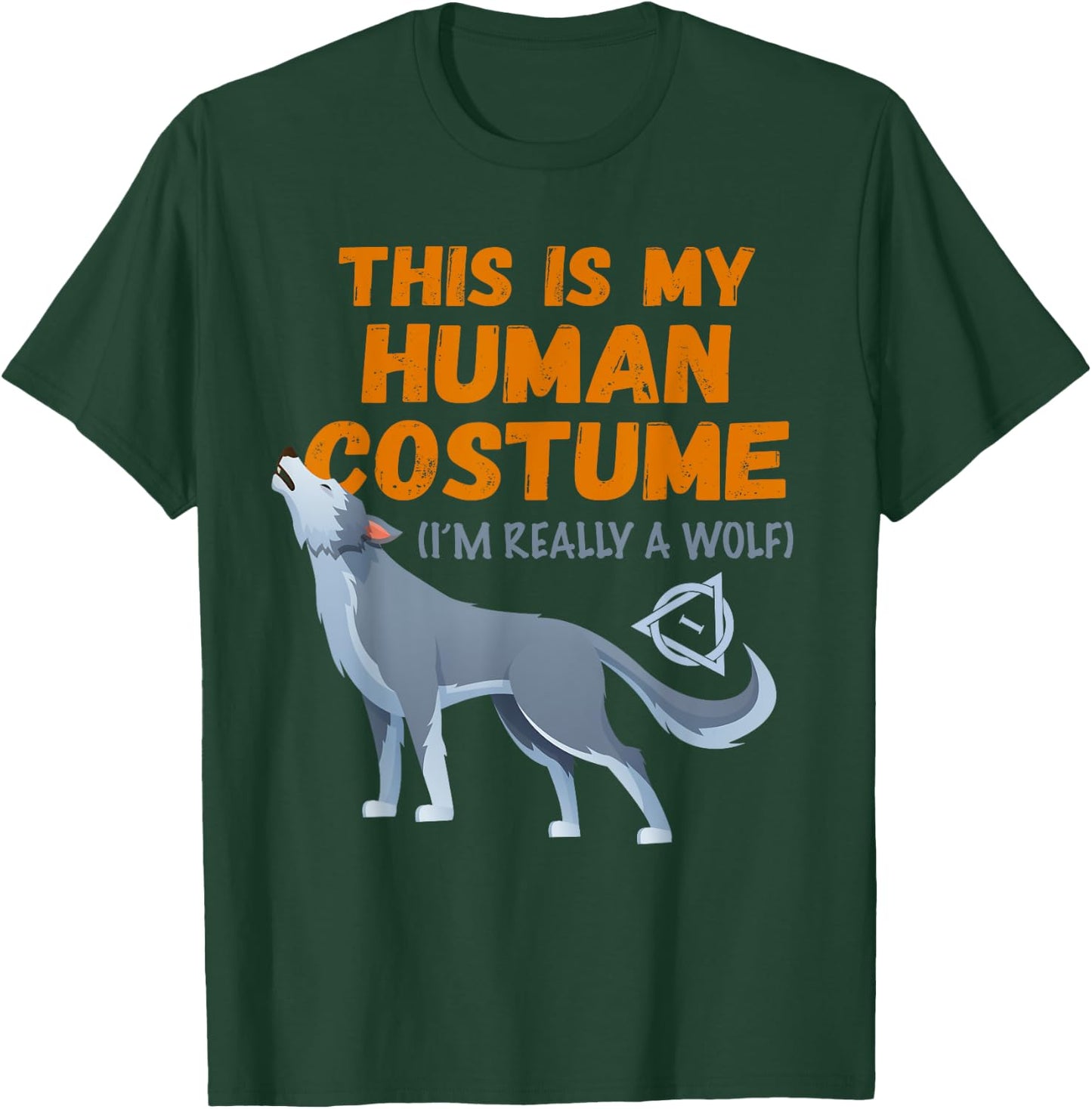 Therian wolf costume this is my human otherkin quadrobics T-Shirt - T-Shirt | Forest