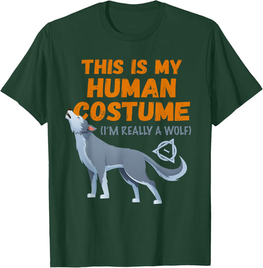 Therian wolf costume this is my human otherkin quadrobics T-Shirt - T-Shirt | Forest