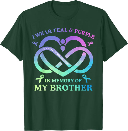 I Wear Teal & Purple Memory Of My Brother Suicide Prevention T-Shirt - T-Shirt | Forest