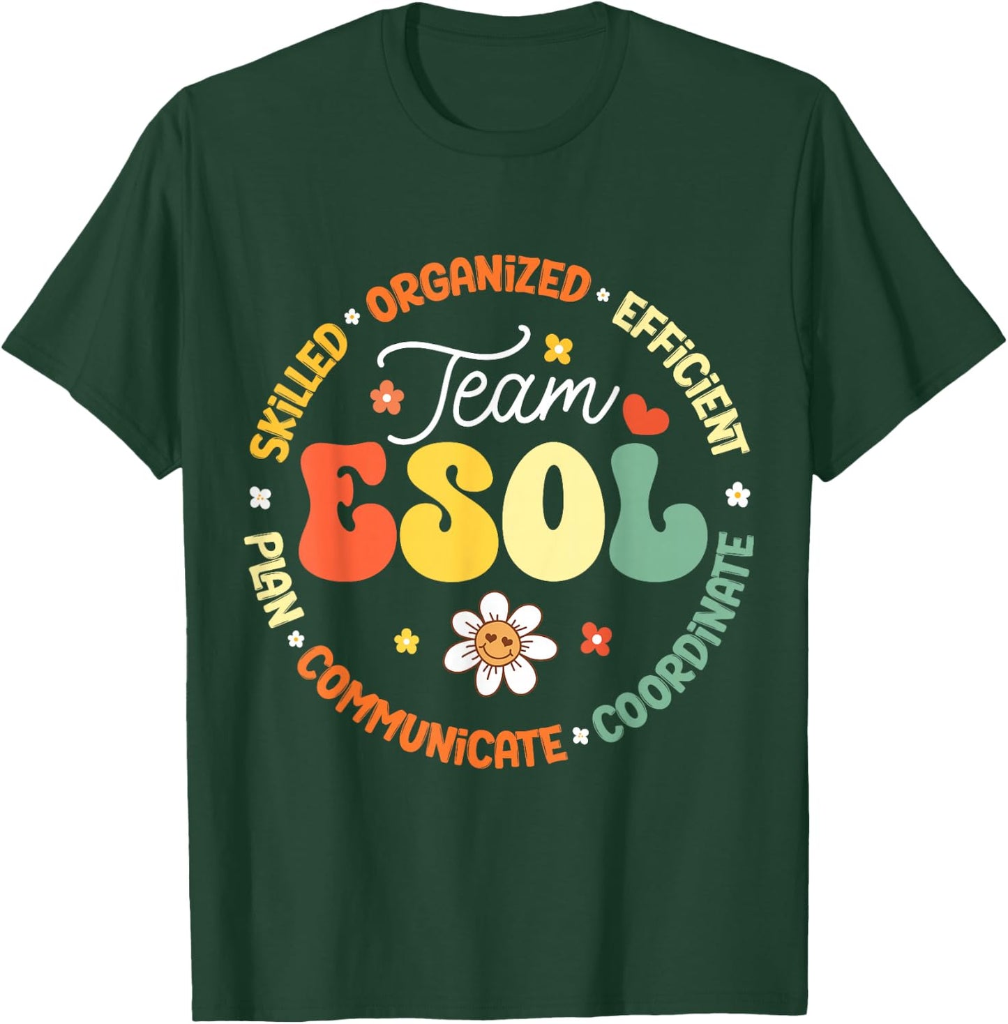 Team ESOL Teachers and Students Back To School Squad T-Shirt - T-Shirt | Forest