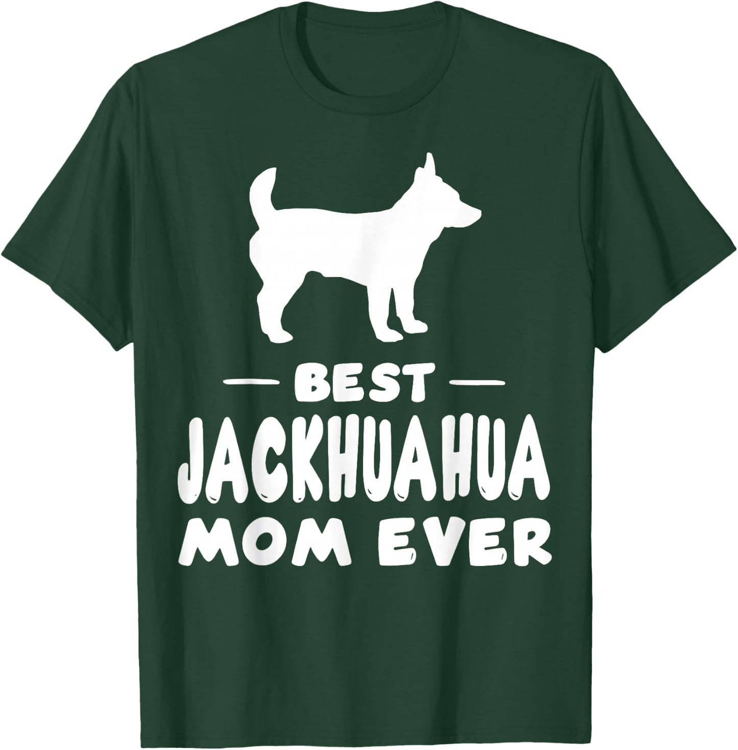 Best Jackahuahua Mom Ever T-Shirt - T-Shirt | Forest