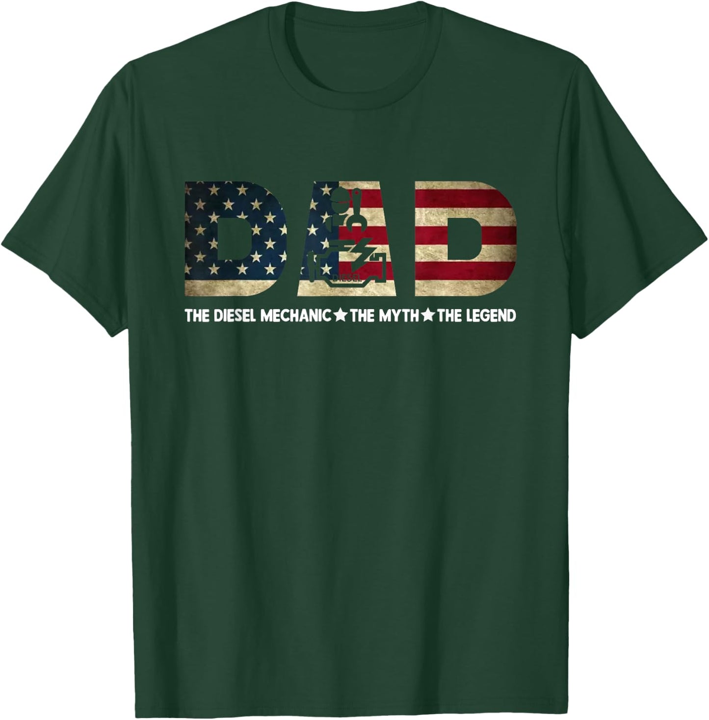 Dad The Diesel Mechanic The Myth The Legend T-Shirt - T-Shirt | Forest