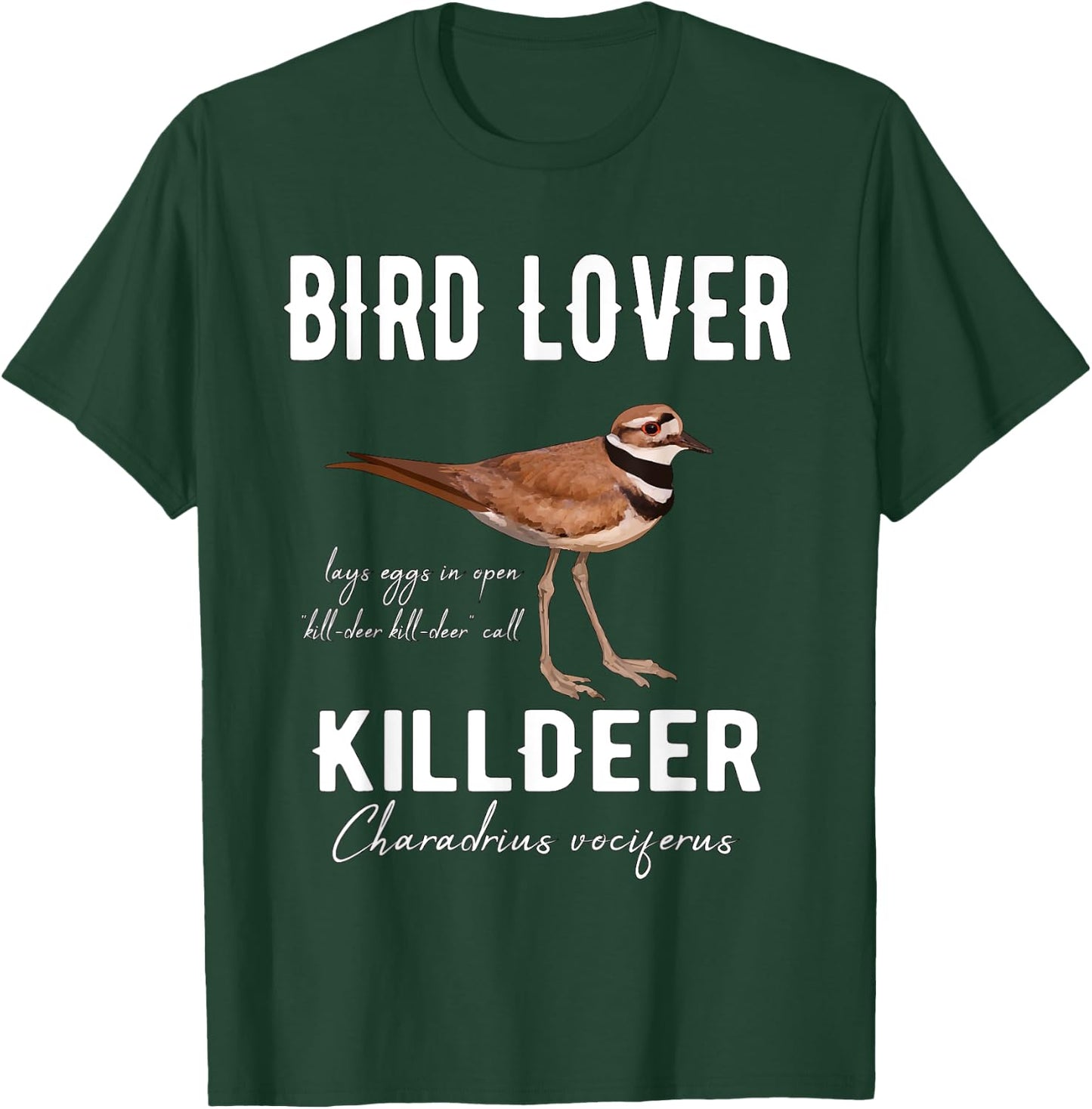 Bird Lover Killdeer with Scientific Name Birder Gift T-Shirt - T-Shirt | Forest