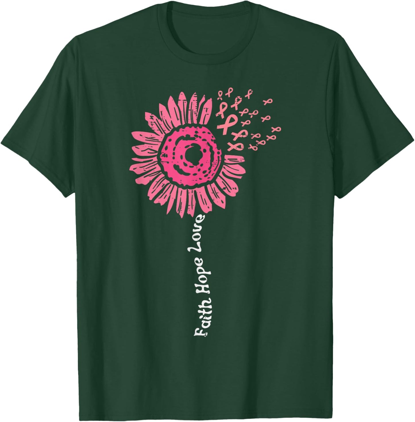 Faith Hope Love Flower Pink Ribbon Breast Cancer Awareness T-Shirt - T-Shirt | Forest