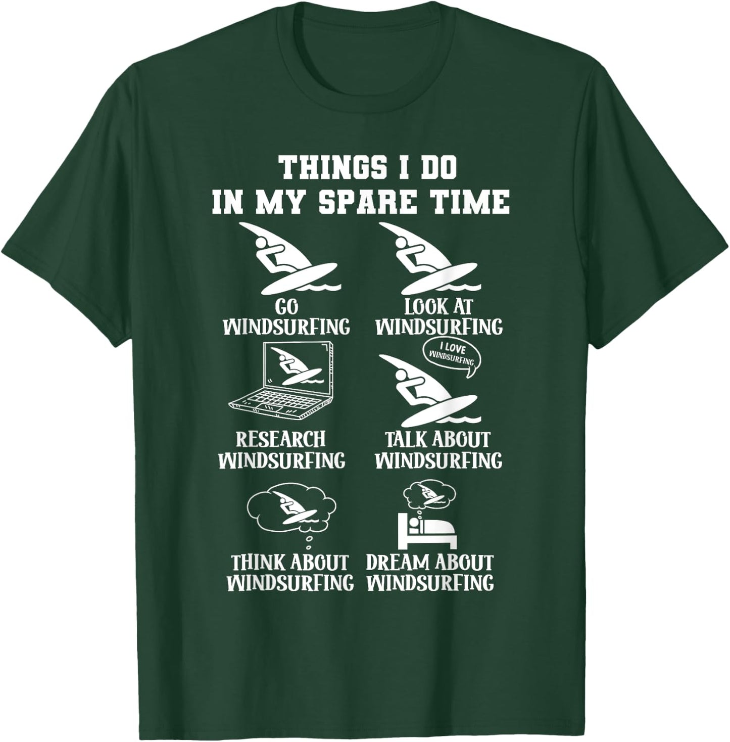 Things I Do In My Spare Windsurfing Wind Surf Lover Surfer T-Shirt - T-Shirt | Forest