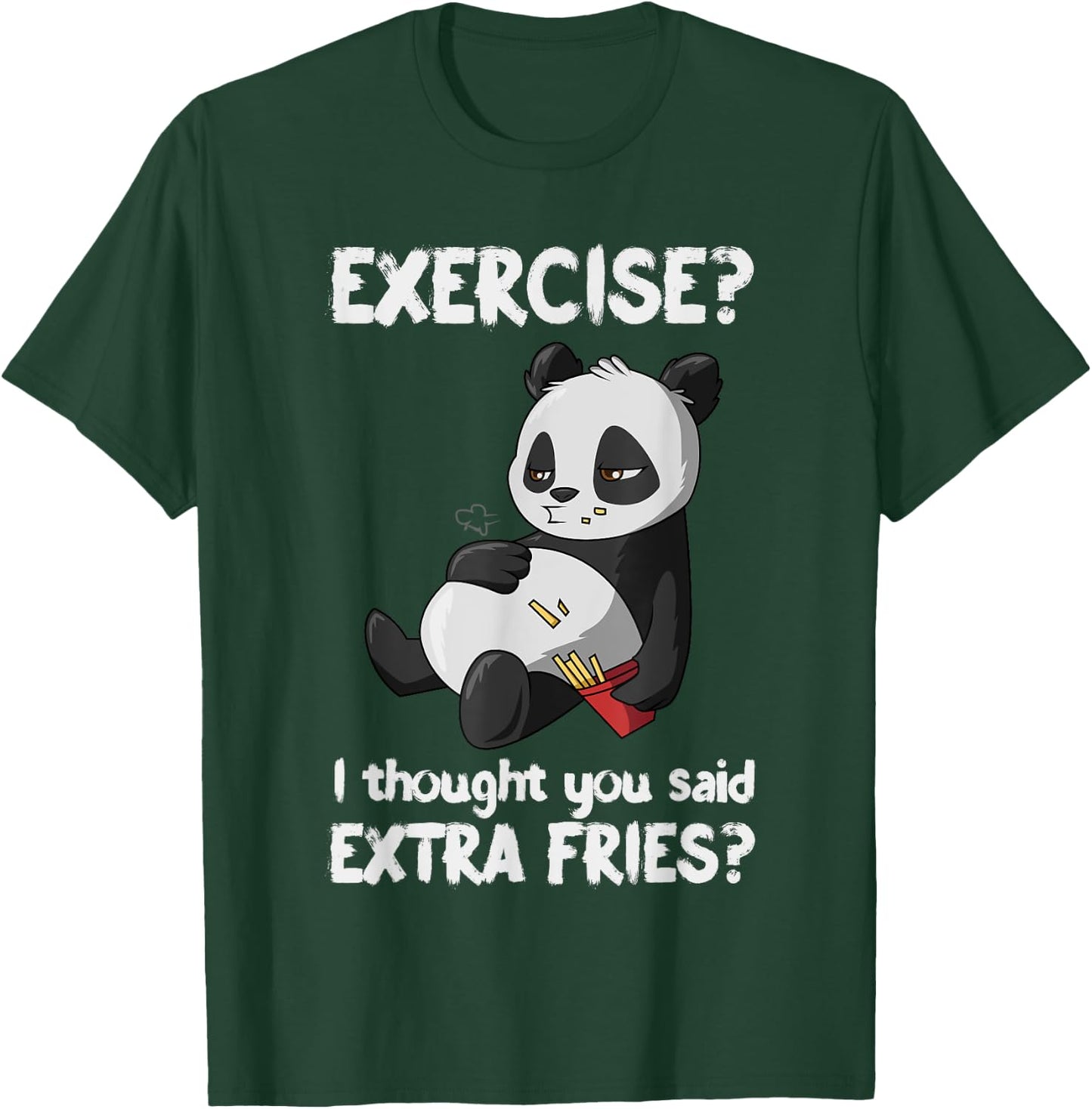 Funny Panda Exercise I Thought You Said Extra Fries T-Shirt - T-Shirt | Forest