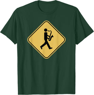 Funny Saxophone Player Warning Sign Alto Tenor Sax T-Shirt - T-Shirt | Forest
