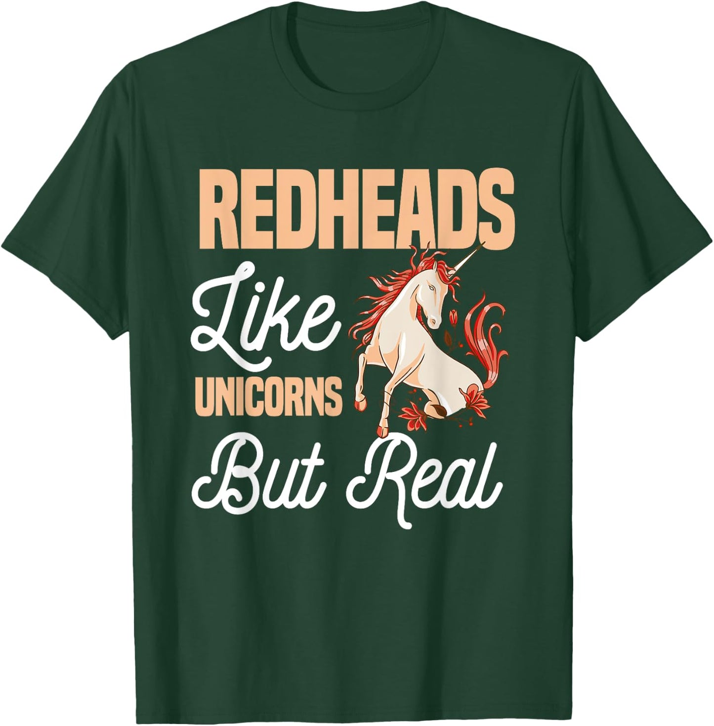 Redheads Like Unicorns But Real Red Hair Ginger T-Shirt - T-Shirt | Forest