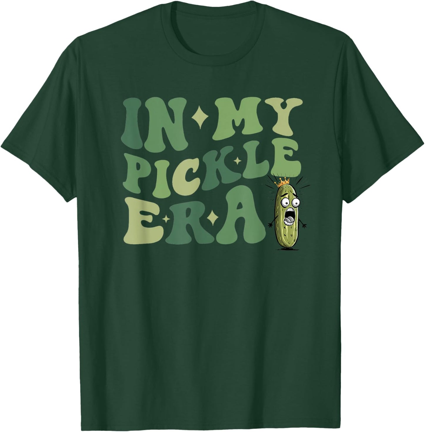 Pickle Princess Funny In My Pickle Era T-Shirt - T-Shirt | Forest