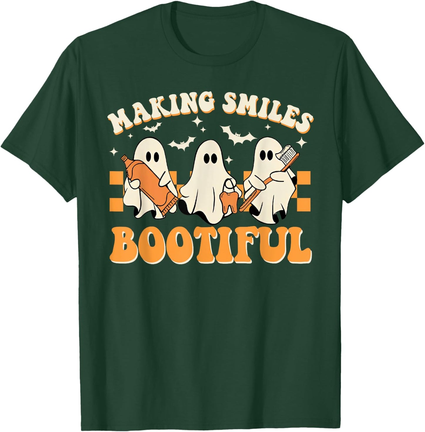 Making Smiles Bootiful Halloween Funny Ghost Dentist Dental T-Shirt - T-Shirt | Forest