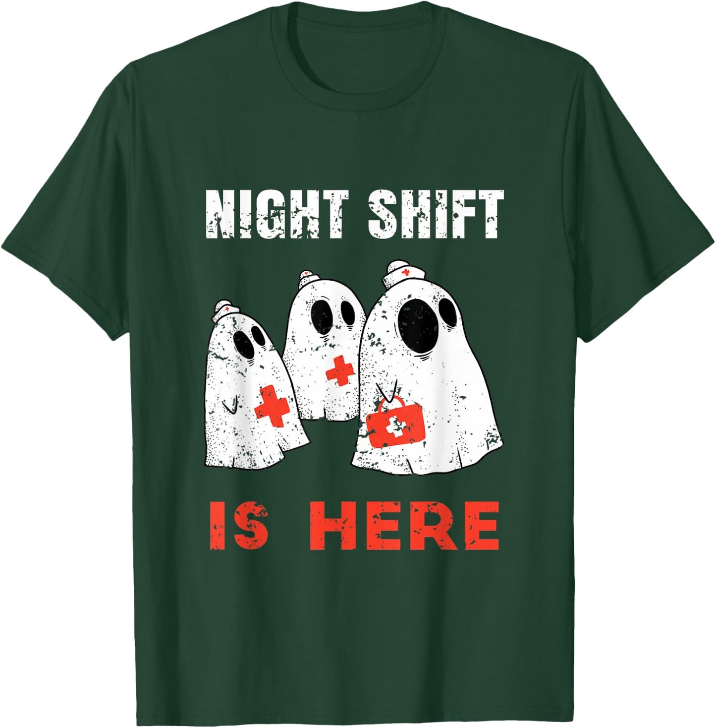 Halloween Nurse and Medical Doctor Night Shift is Here Ghost T-Shirt - T-Shirt | Forest