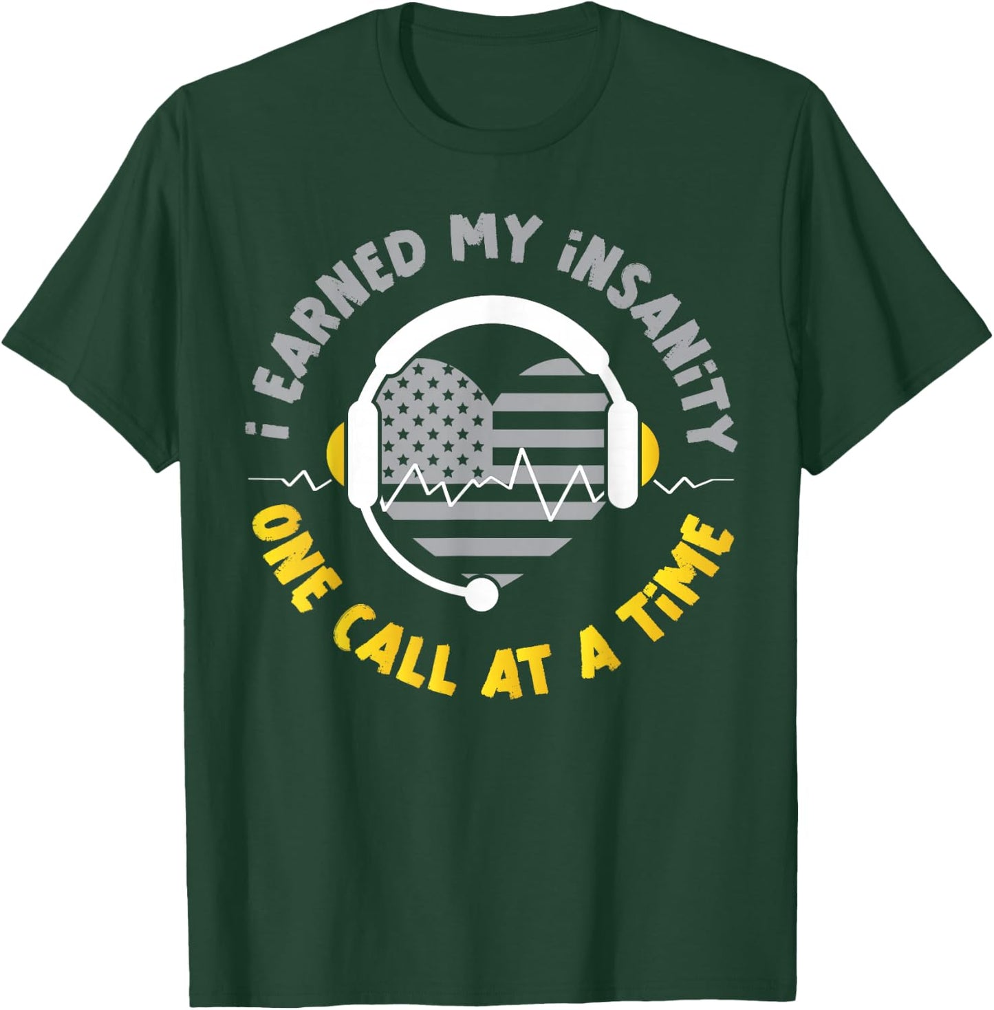911 Dispatcher Thin Gold Yellow Line American Flag I Earned T-Shirt - T-Shirt | Forest