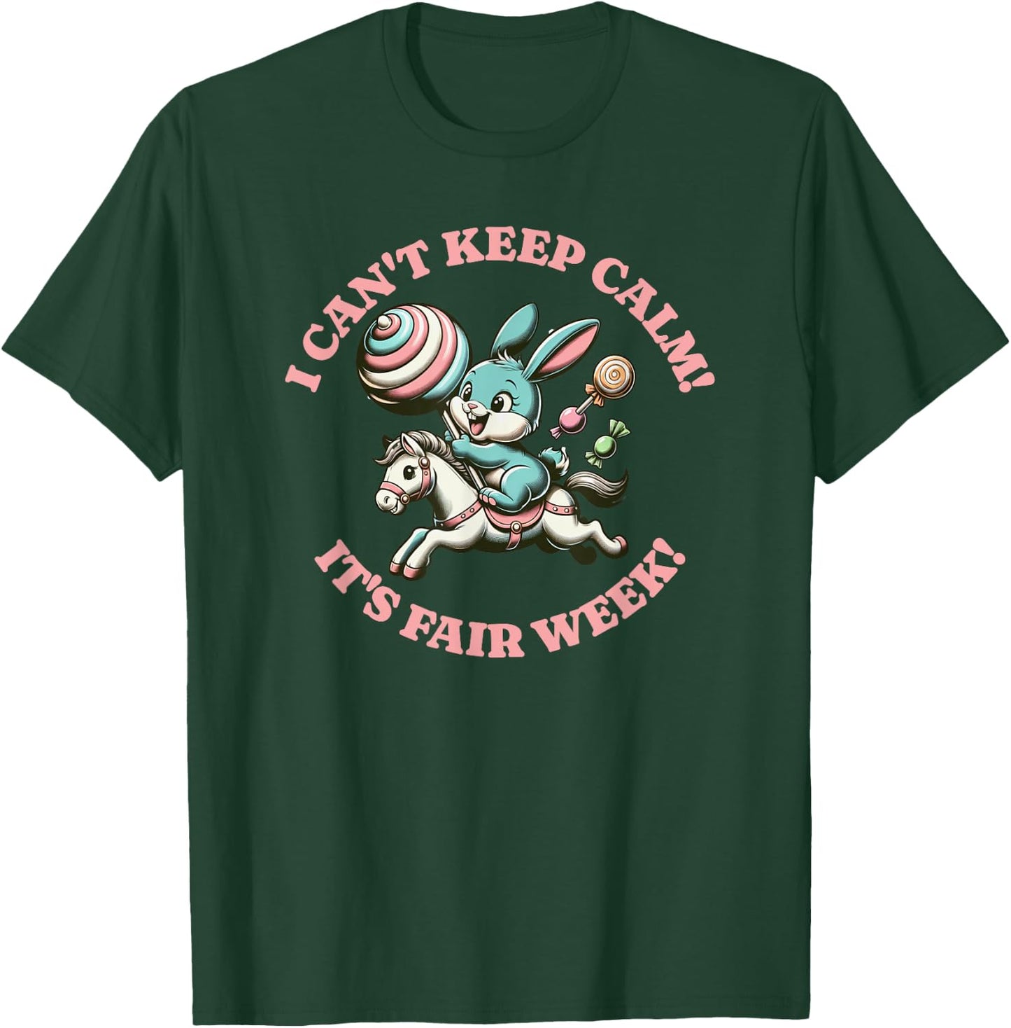 State Fair Bunny Rabbit I can't keep calm it's fair week T-Shirt - T-Shirt | Forest