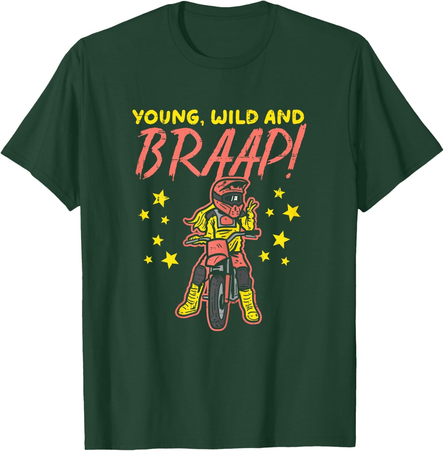 Young Wild Braap Dirt Bike Girl Motocross Biker Girls Women T-Shirt - T-Shirt | Forest