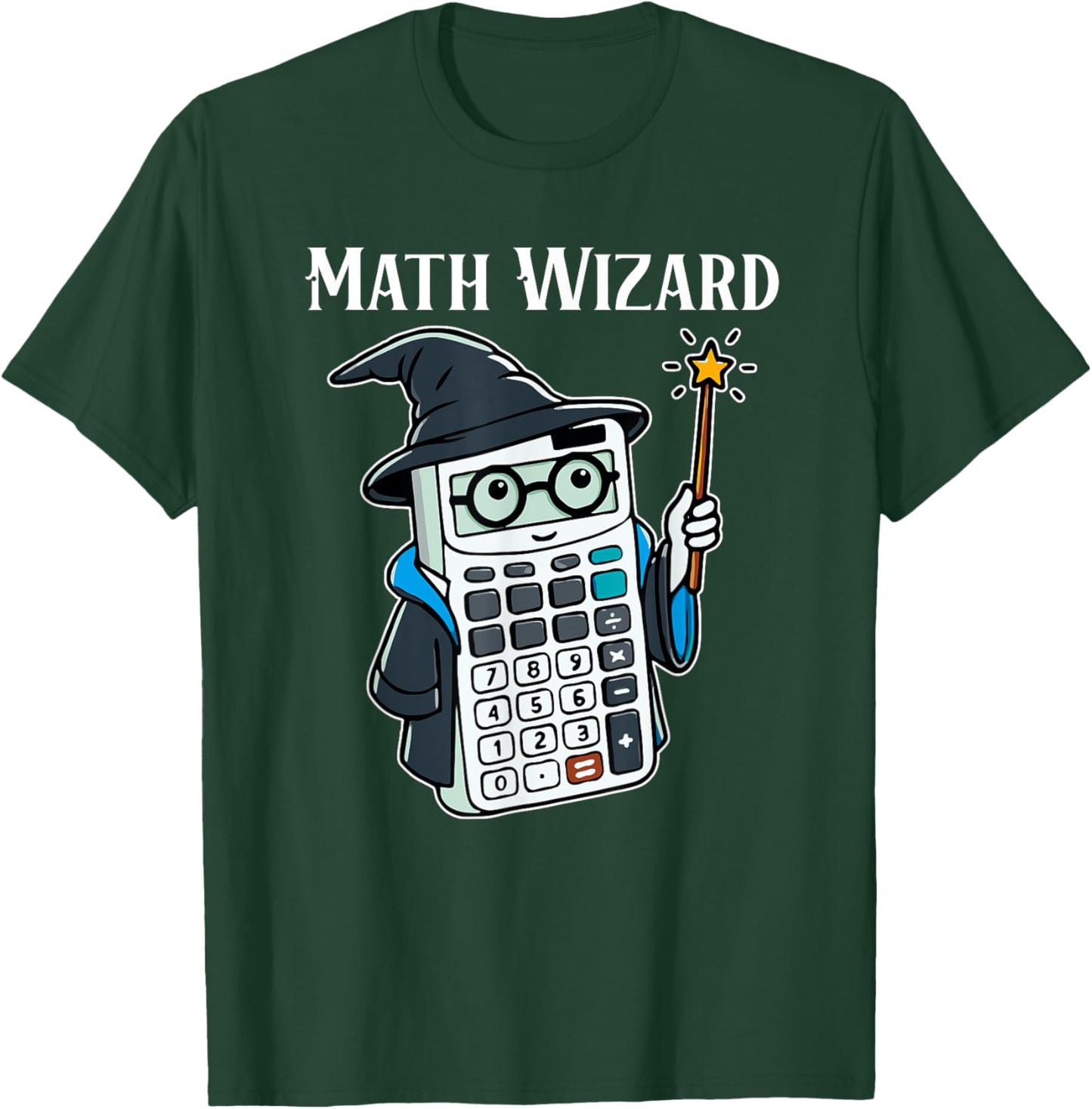Math Wizard Calculator Funny Math Teacher T-Shirt - T-Shirt | Forest