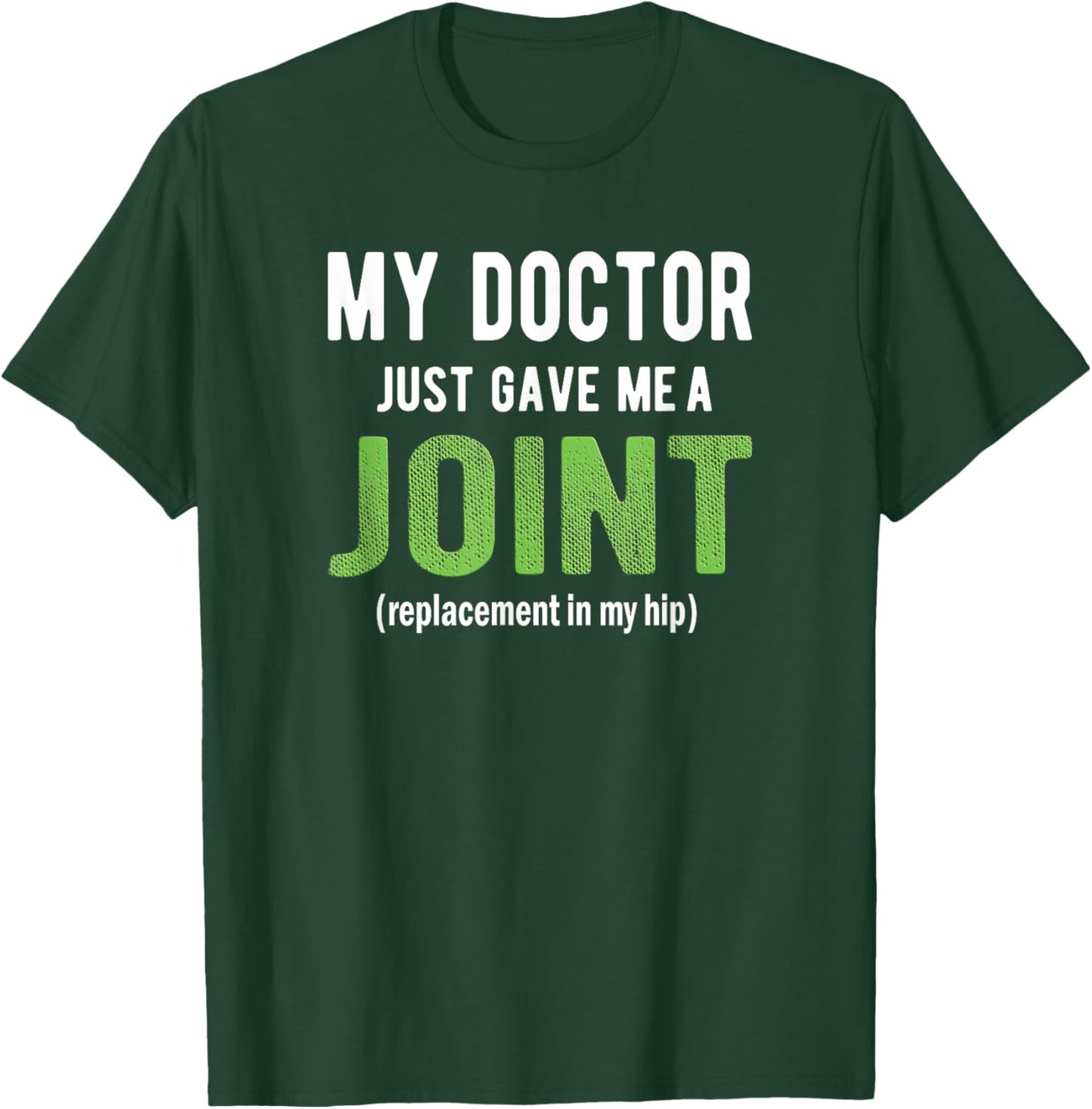 Hip Replacement Shirt, Funny After Surgery Gifts T-Shirt - T-Shirt | Forest