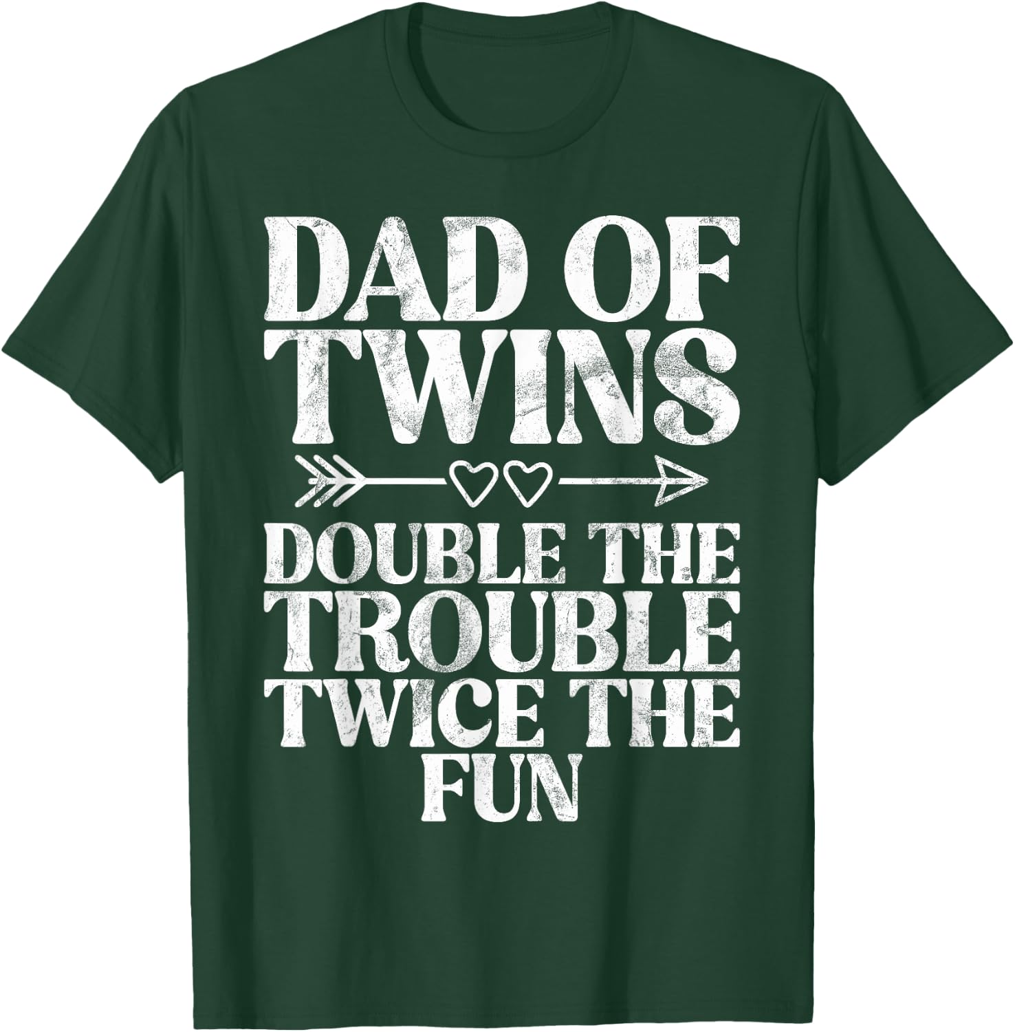 Dad of Twins double the Trouble twice the Fun Twin Dad T-Shirt - T-Shirt | Forest