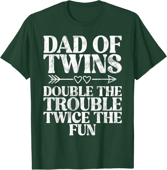 Dad of Twins double the Trouble twice the Fun Twin Dad T-Shirt - T-Shirt | Forest