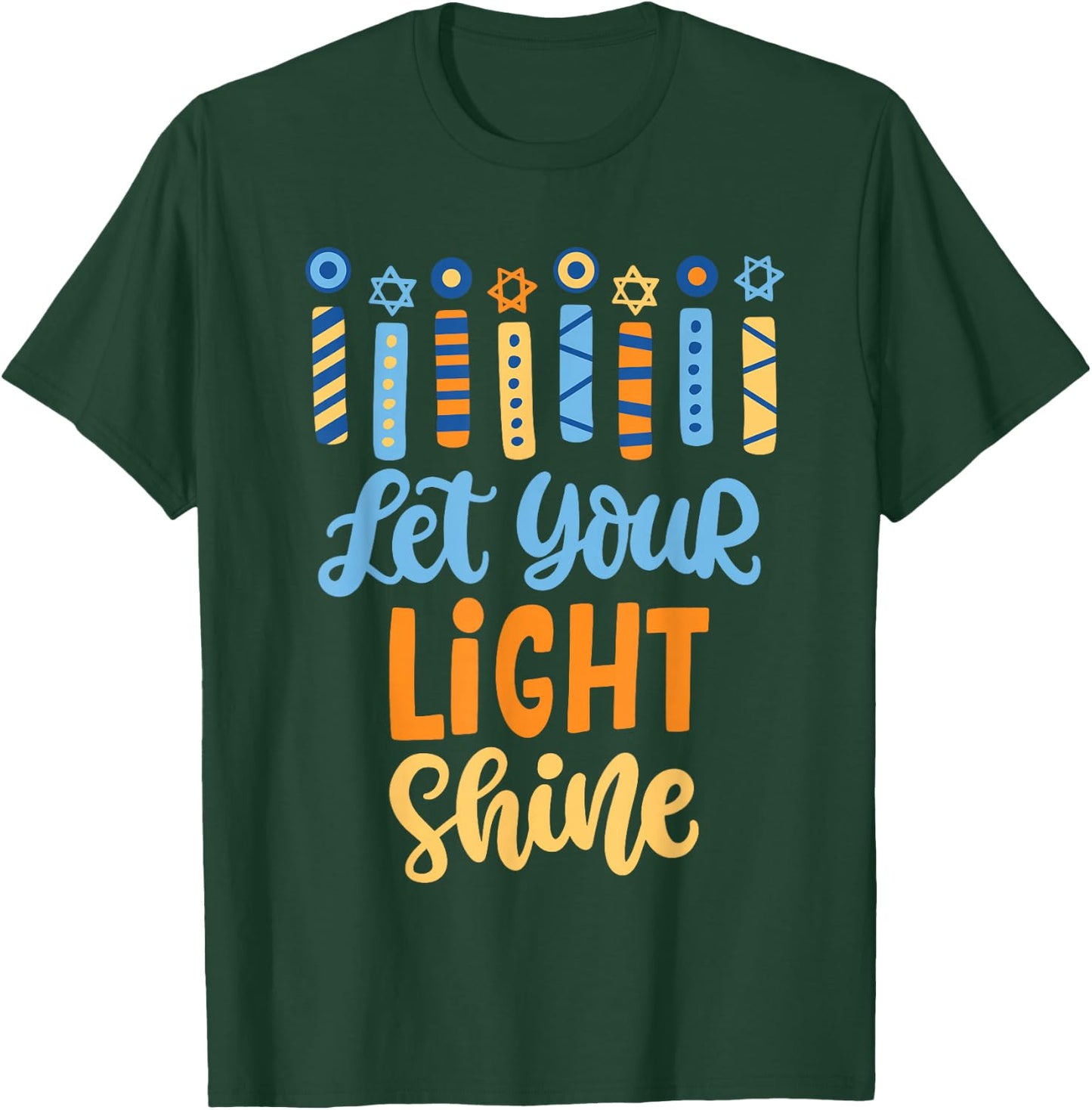 Funny Hanukkah Let Your Light Shine Menorah Adults Kids T-Shirt - T-Shirt | Forest