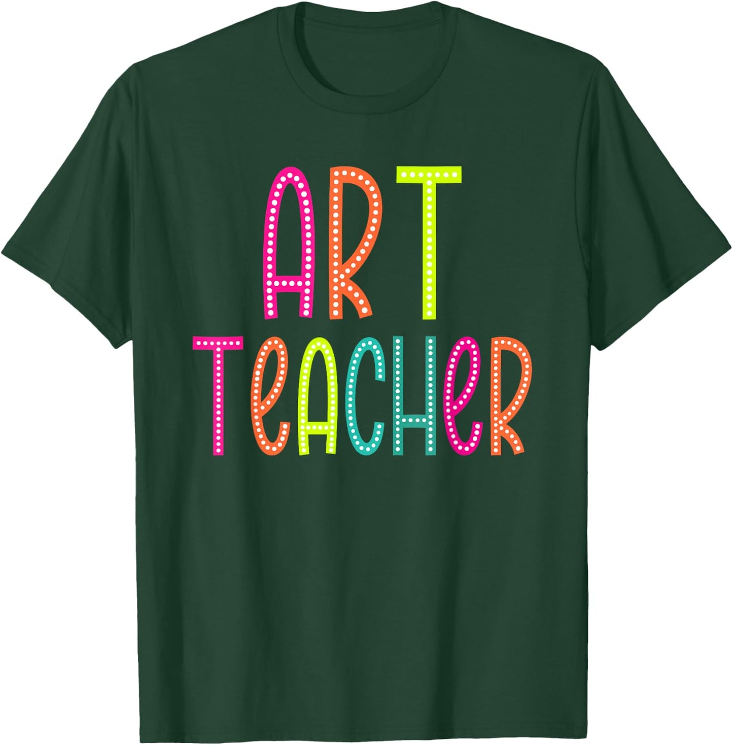 Art Teacher Appreciation Week Back to School Women Men T-Shirt - T-Shirt | Forest