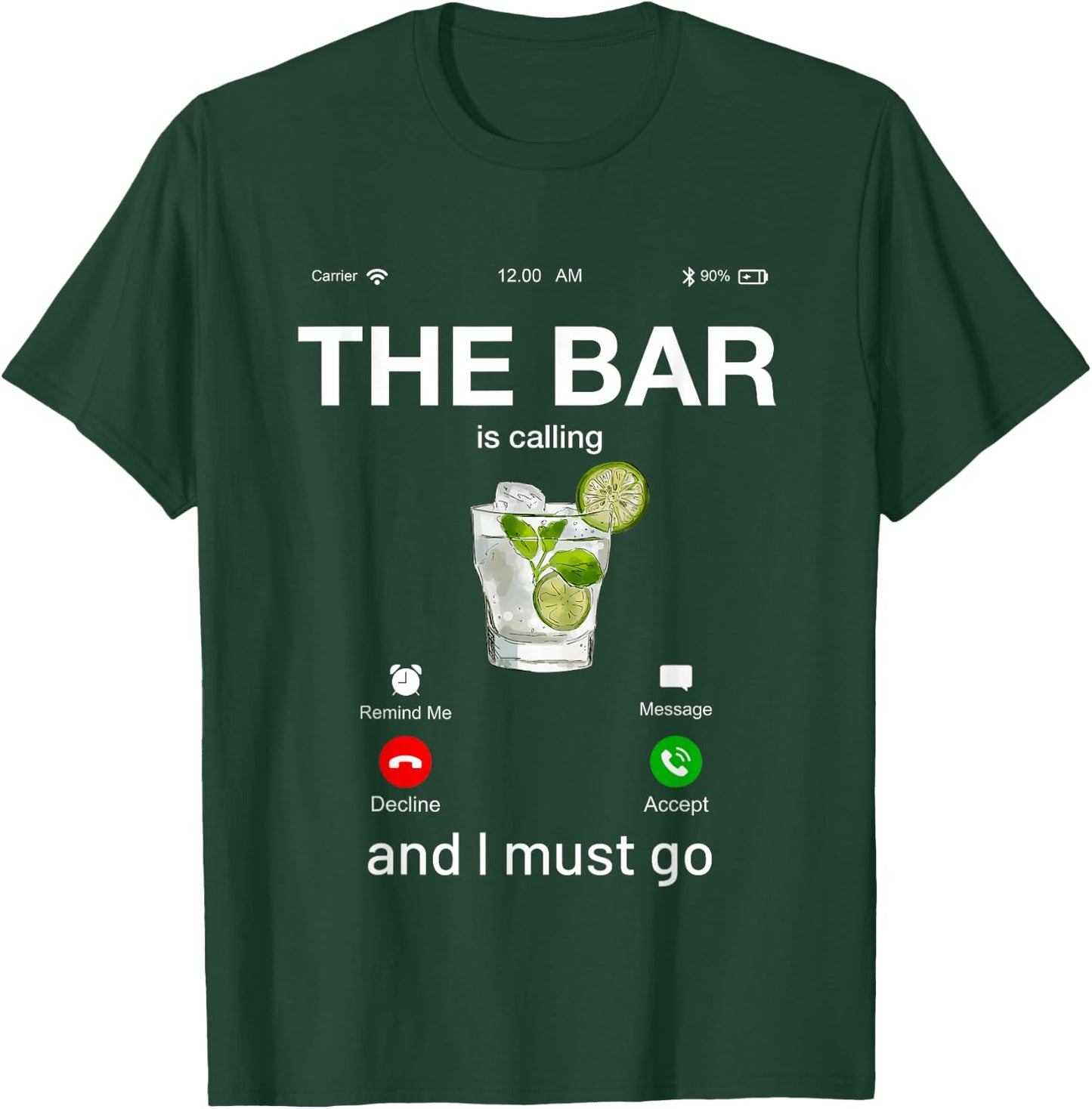 The bar Is Calling and I Must Go Novelty Graphic Designs T-Shirt - T-Shirt | Forest