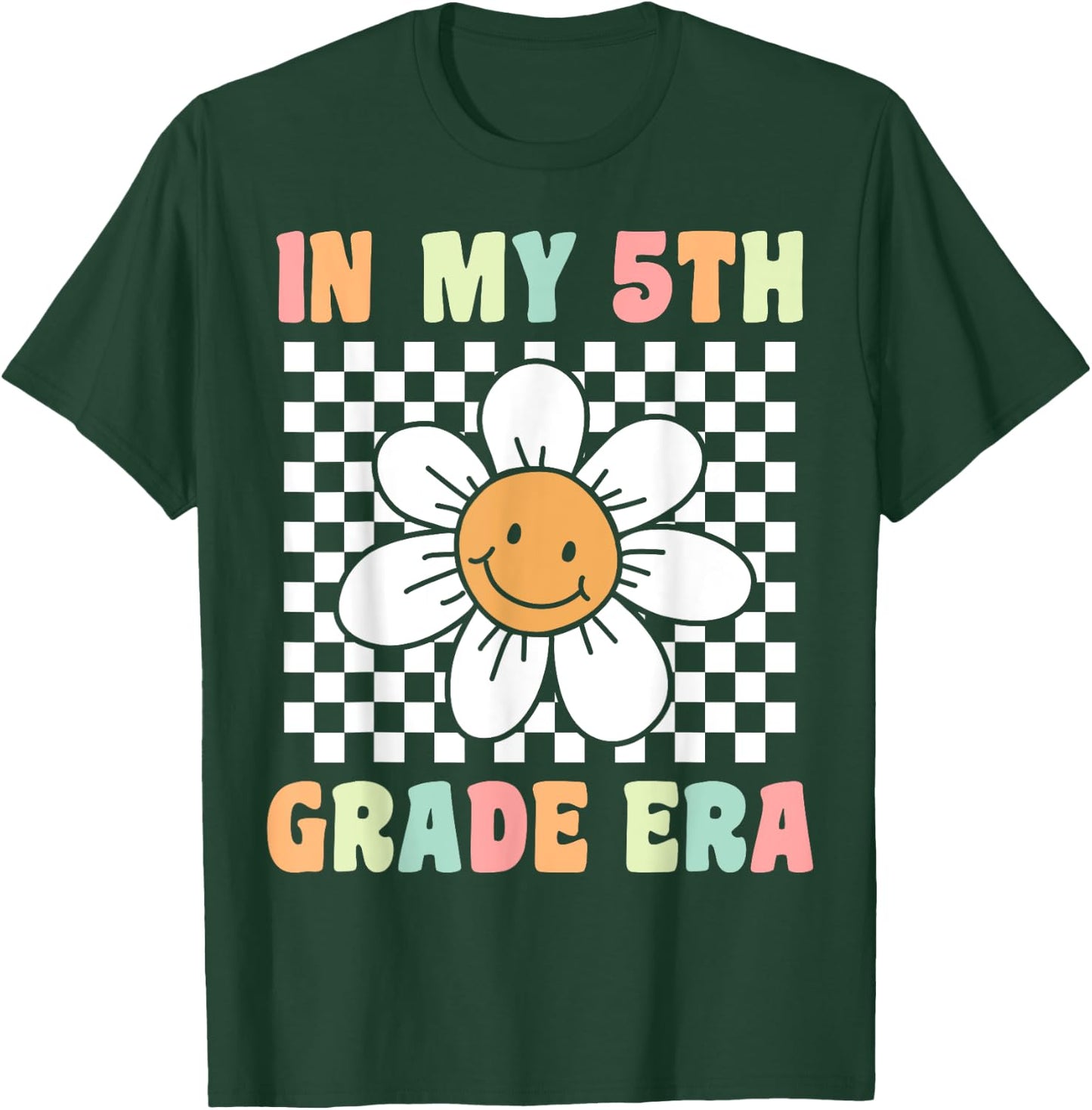 In My 5th Grade Era Flower Groovy Fifth Grade Back to School T-Shirt - T-Shirt | Forest