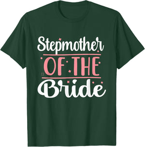 Stepmother Bridal Shower Wedding flowers Stepmom of Bride T-Shirt - T-Shirt | Forest
