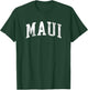 Maui Hawaii Retro Varsity Arched Text Vintage T-Shirt - T-Shirt | Forest