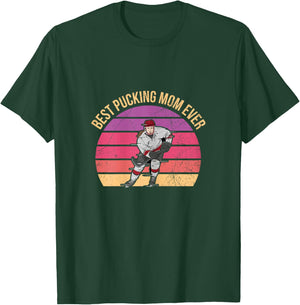 Best Pucking Mom ever Funny Pun for your Ice Hockey Mom T-Shirt - T-Shirt | Forest