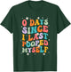0 Days Since I Last Pooped Myself Funny Adult Humor Meme T-Shirt - T-Shirt | Forest