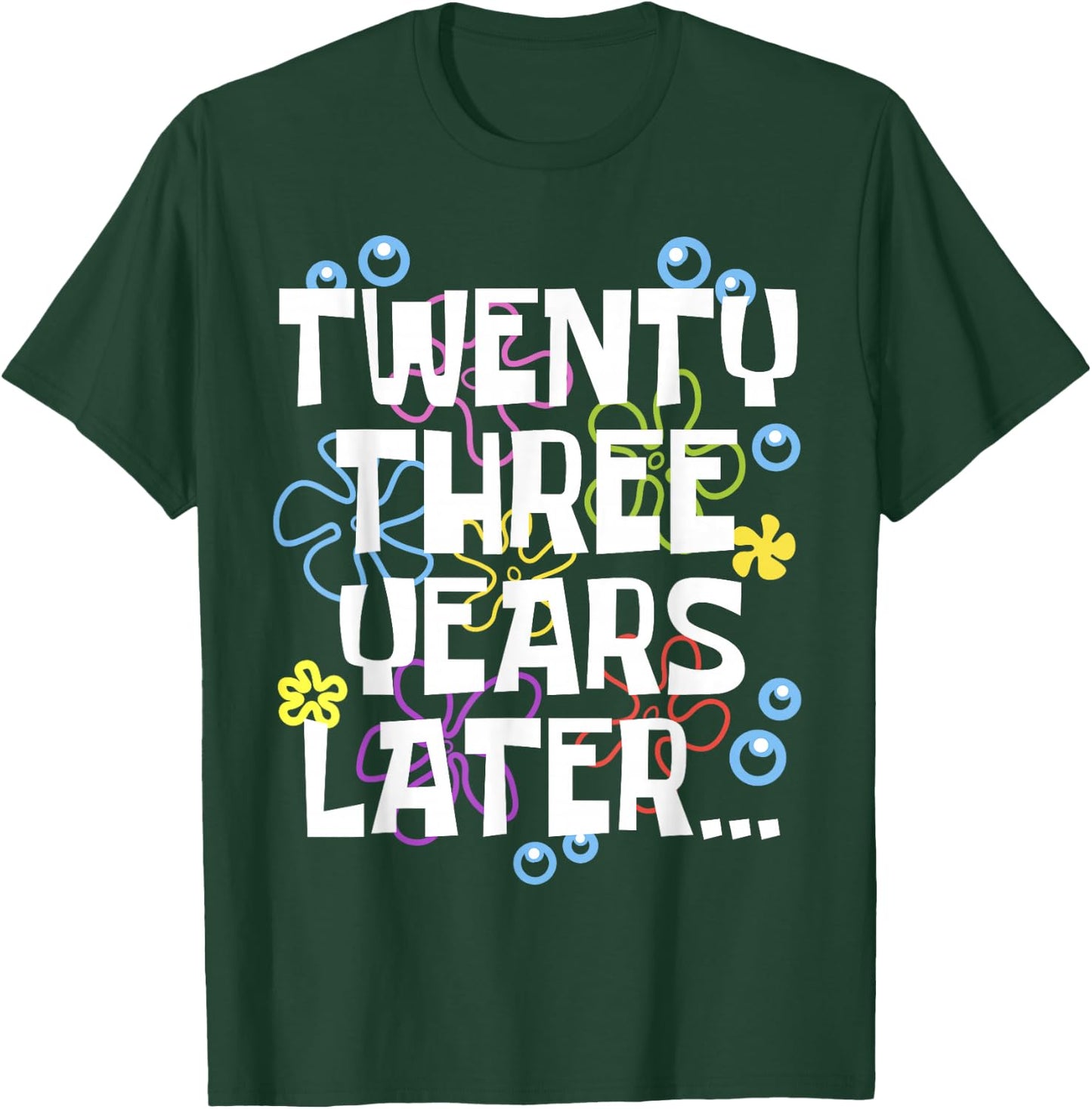 TWENTY THREE YEARS LATER 23 year Old Birthday Gifts Bday T-Shirt - T-Shirt | Forest
