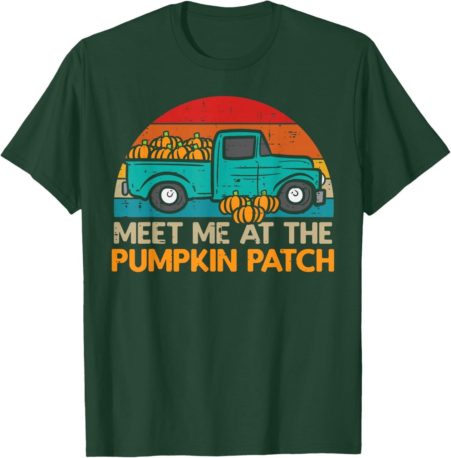 Meet Me in the Pumpkin Patch Truck Autumn Autumn T-Shirt - T-Shirt | Forest