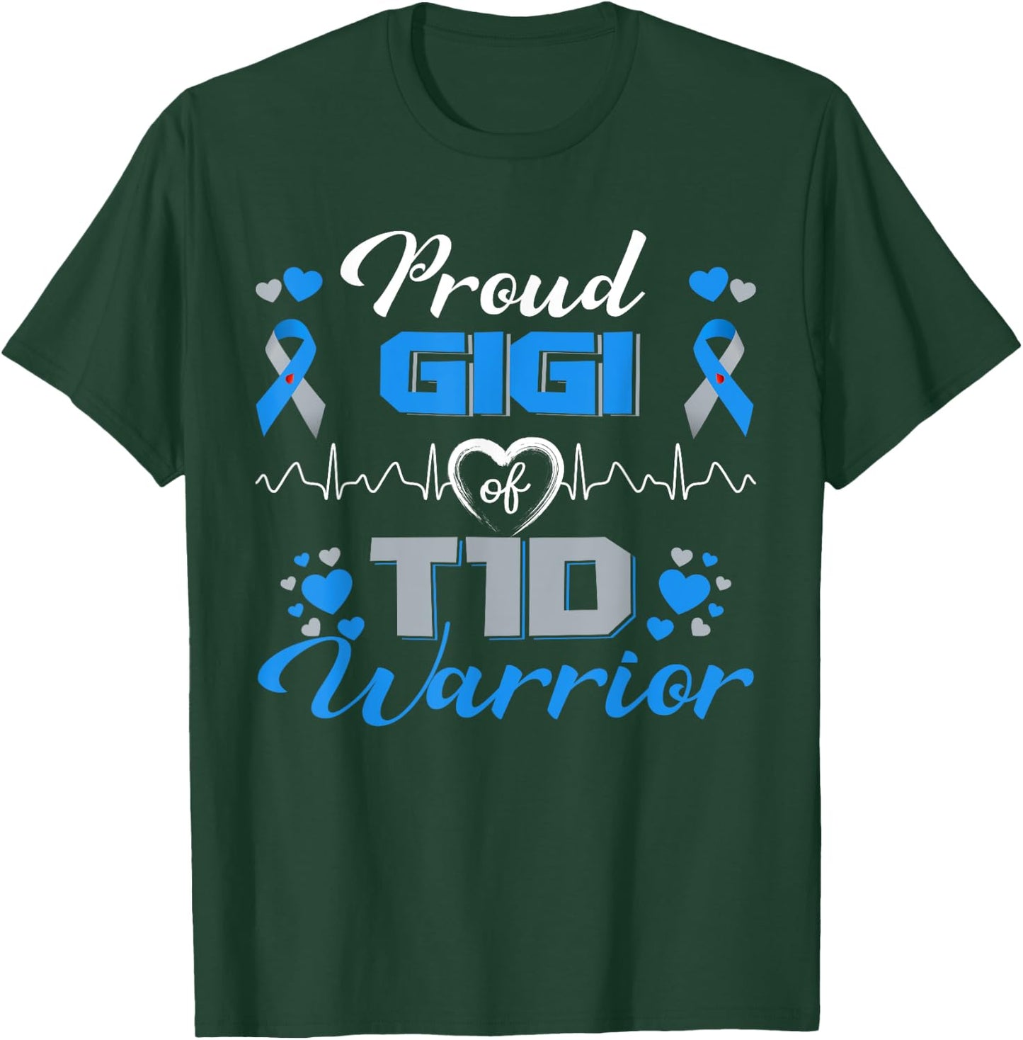 Proud Gigi Of T1D Warrior Type 1 Diabetes Awareness Month T-Shirt - T-Shirt | Forest