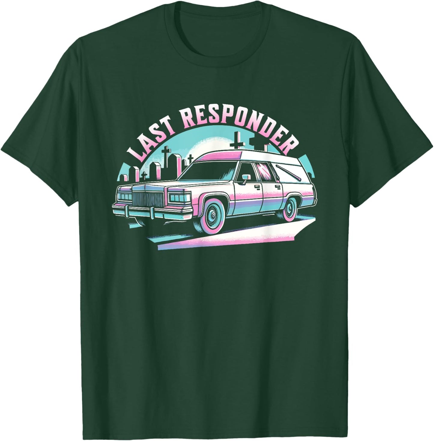 Last Responder Pastel Goth Hearse Funny Dark Humor Death Alt T-Shirt - T-Shirt | Forest