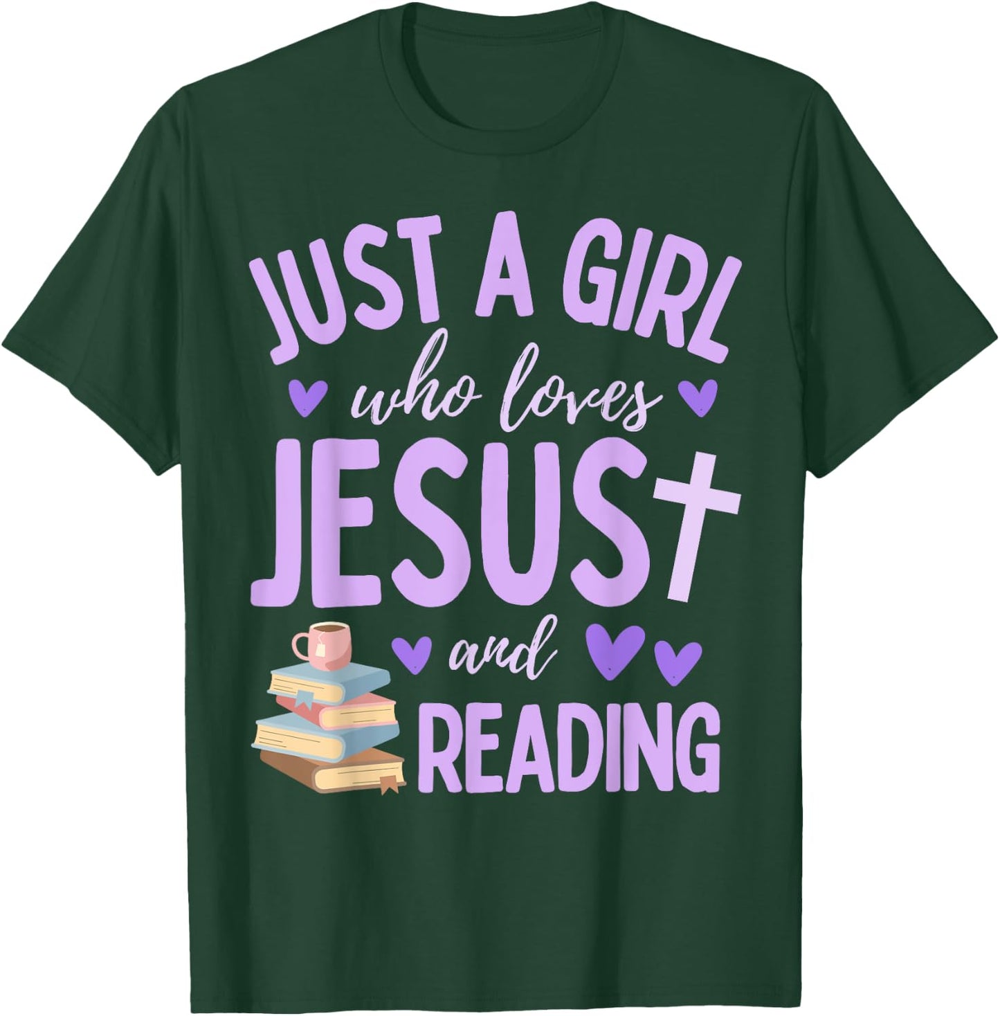 Just A Girl Who Loves Jesus and Reading Books Christian Cute T-Shirt - T-Shirt | Forest