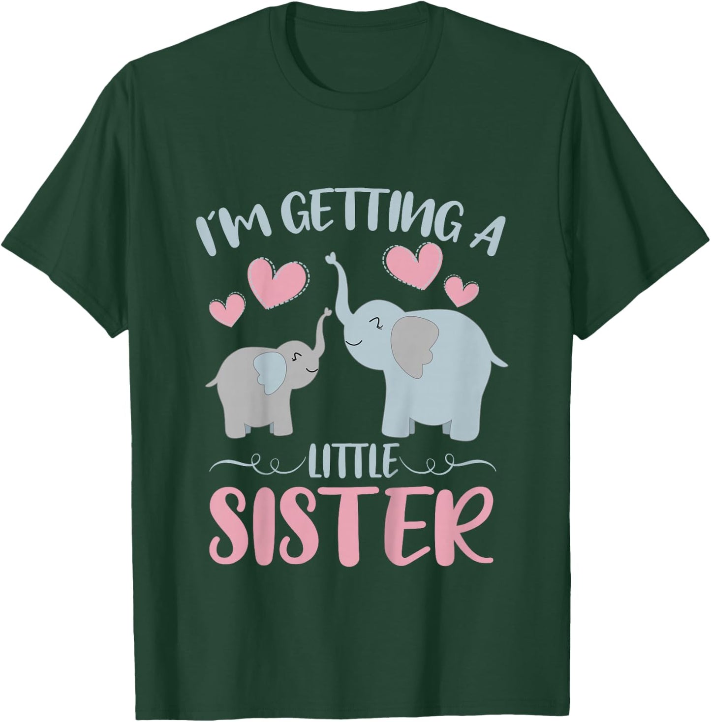 Baby Sister Reveal I'm Getting A Little Sister Cute Elephant T-Shirt - T-Shirt | Forest