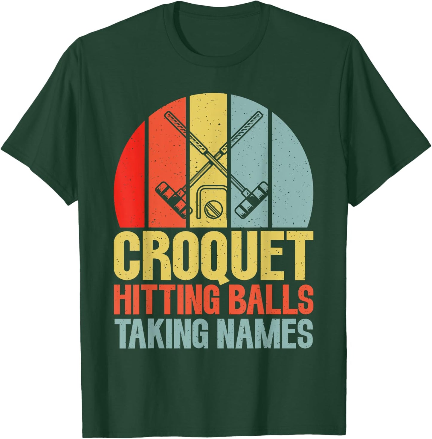 Croquet Hitting Balls Taking Names Croquet T-Shirt - T-Shirt | Forest