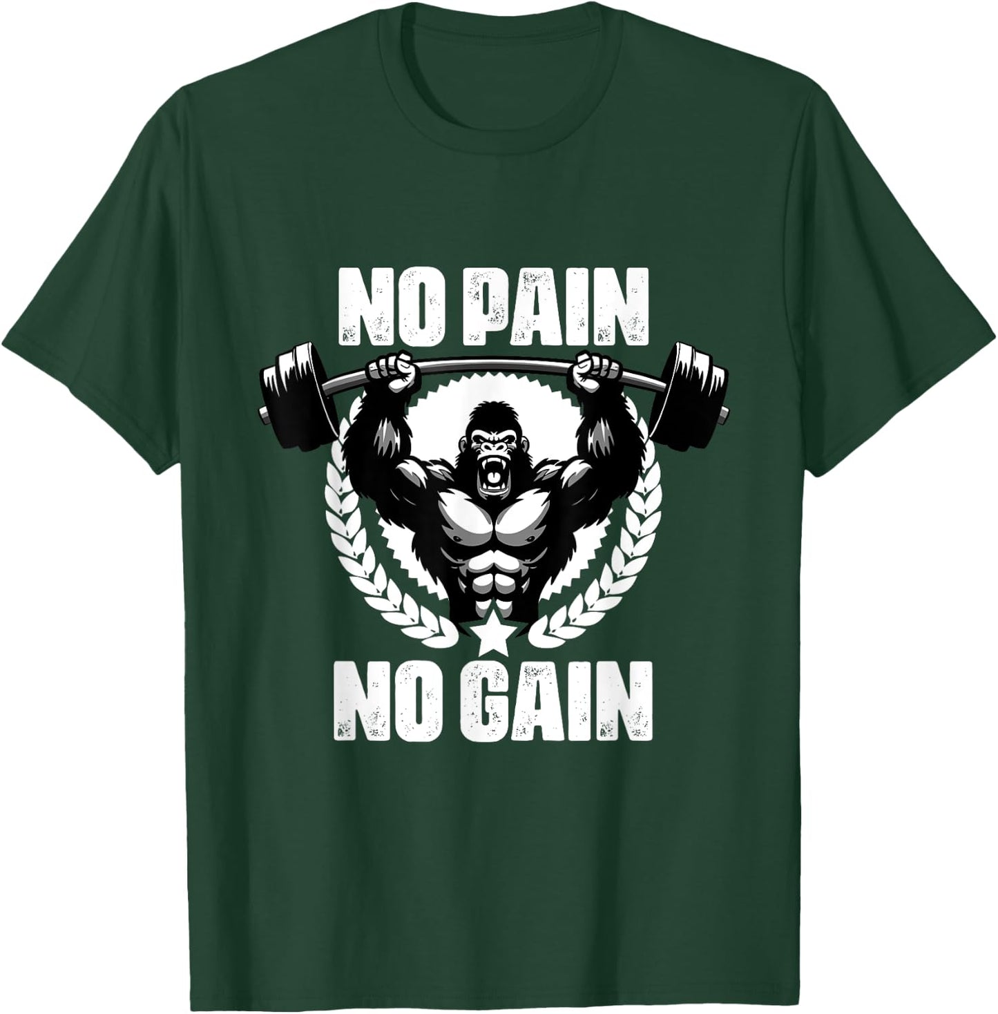 No Pain No Gain Weightlift Workouts Gym Quotes Gym Fitness T-Shirt - T-Shirt | Forest