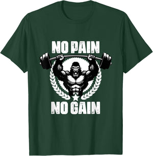 No Pain No Gain Weightlift Workouts Gym Quotes Gym Fitness T-Shirt - T-Shirt | Forest