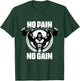 No Pain No Gain Weightlift Workouts Gym Quotes Gym Fitness T-Shirt - T-Shirt | Forest