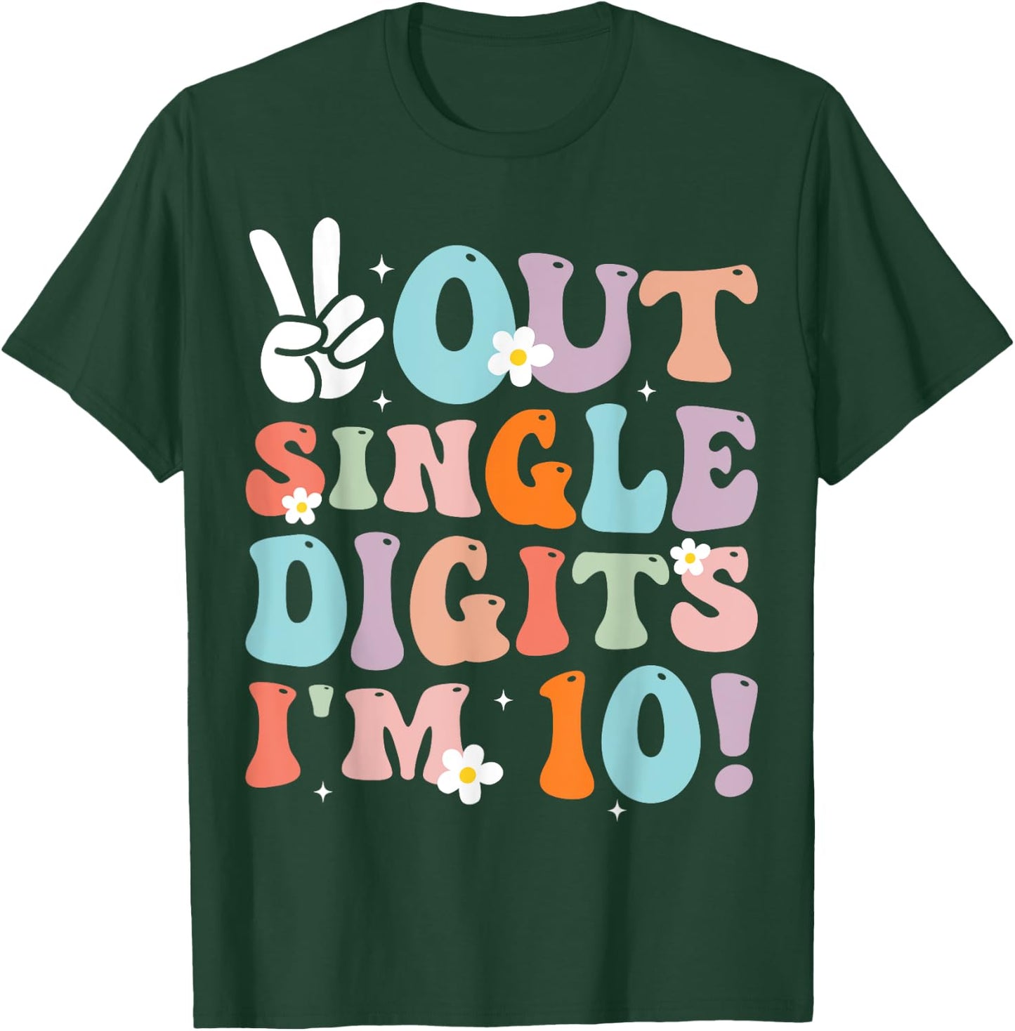 Peace Out Single Digits I'm 10 Digits Groovy Birthday Girls T-Shirt - T-Shirt | Forest