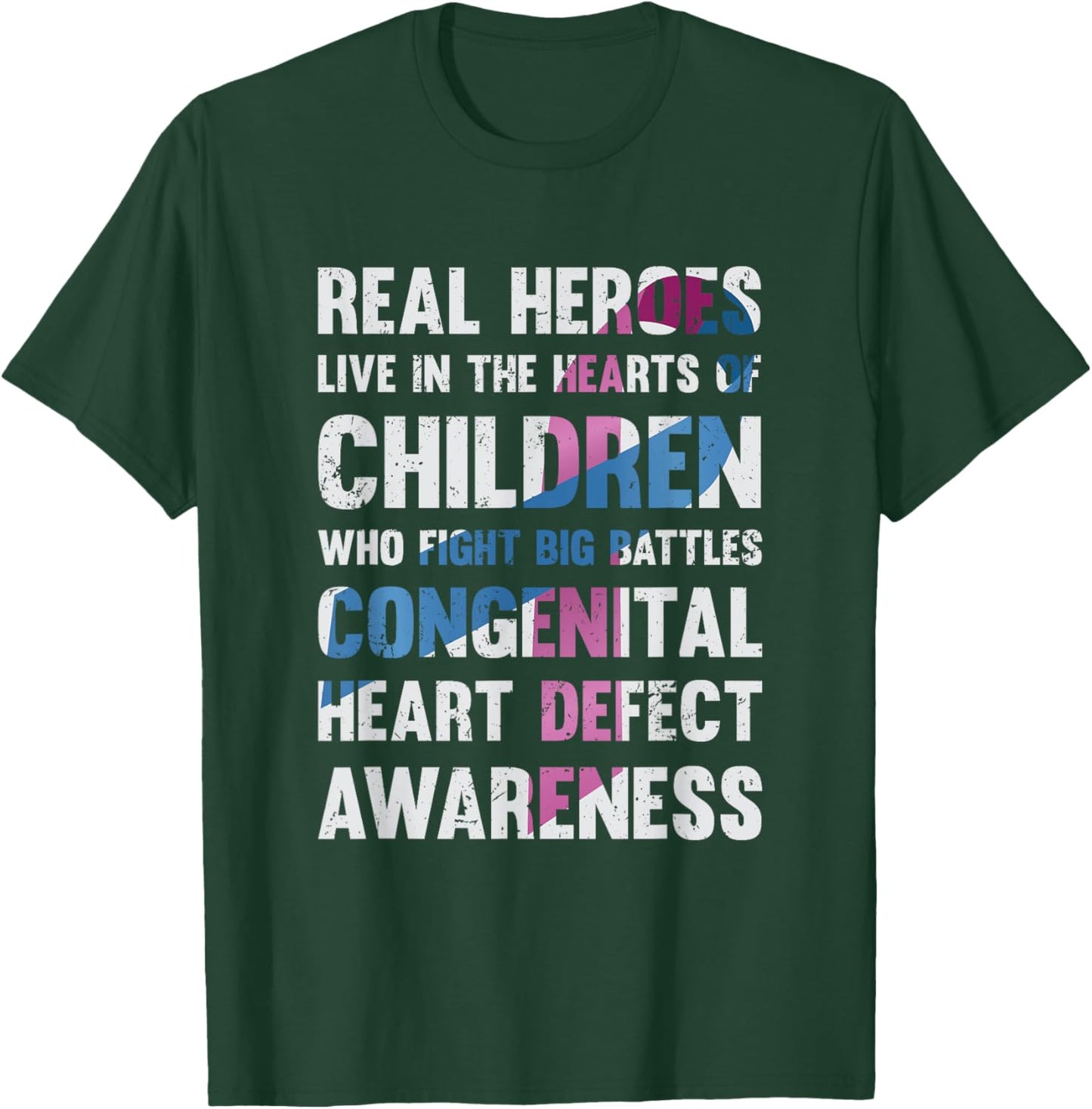 Congenital Heart Defect CHD Awareness Real Heroes T-Shirt - T-Shirt | Forest