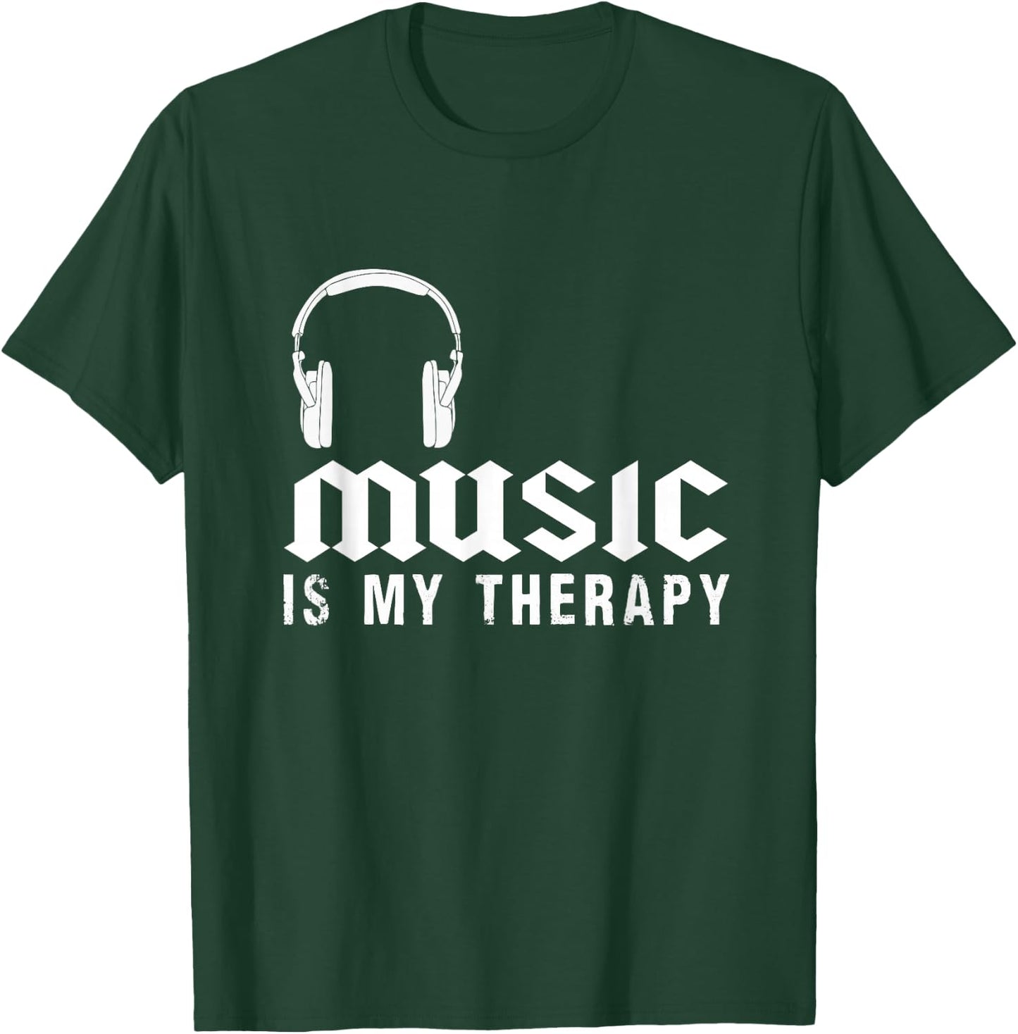 Music Is My Therapy Musician T-Shirt - T-Shirt | Forest