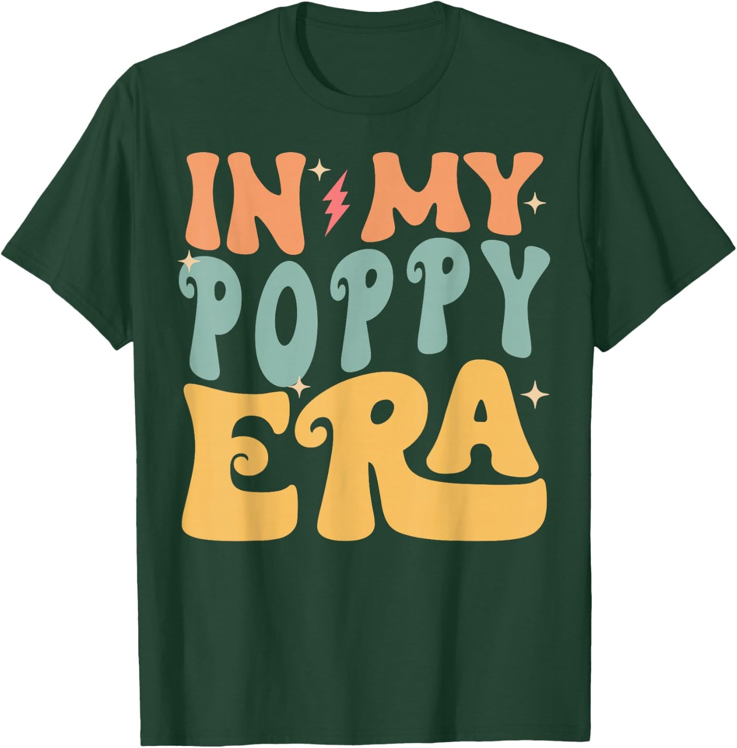 In My POPPY Era Groovy Funny Grandpa Father's Day T-Shirt - T-Shirt | Forest