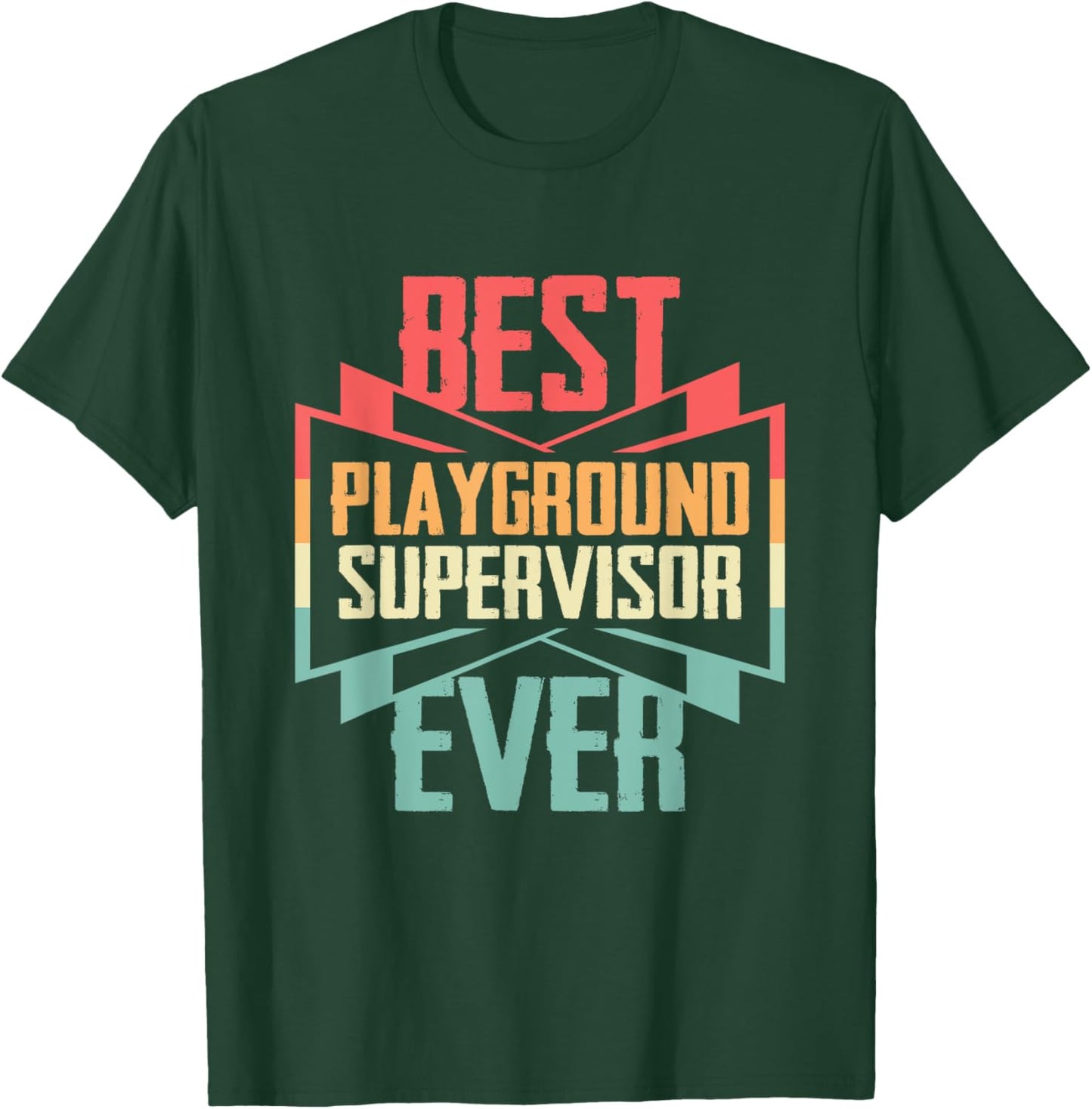 Vintage Best Playground Supervisor Ever T-Shirt - T-Shirt | Forest