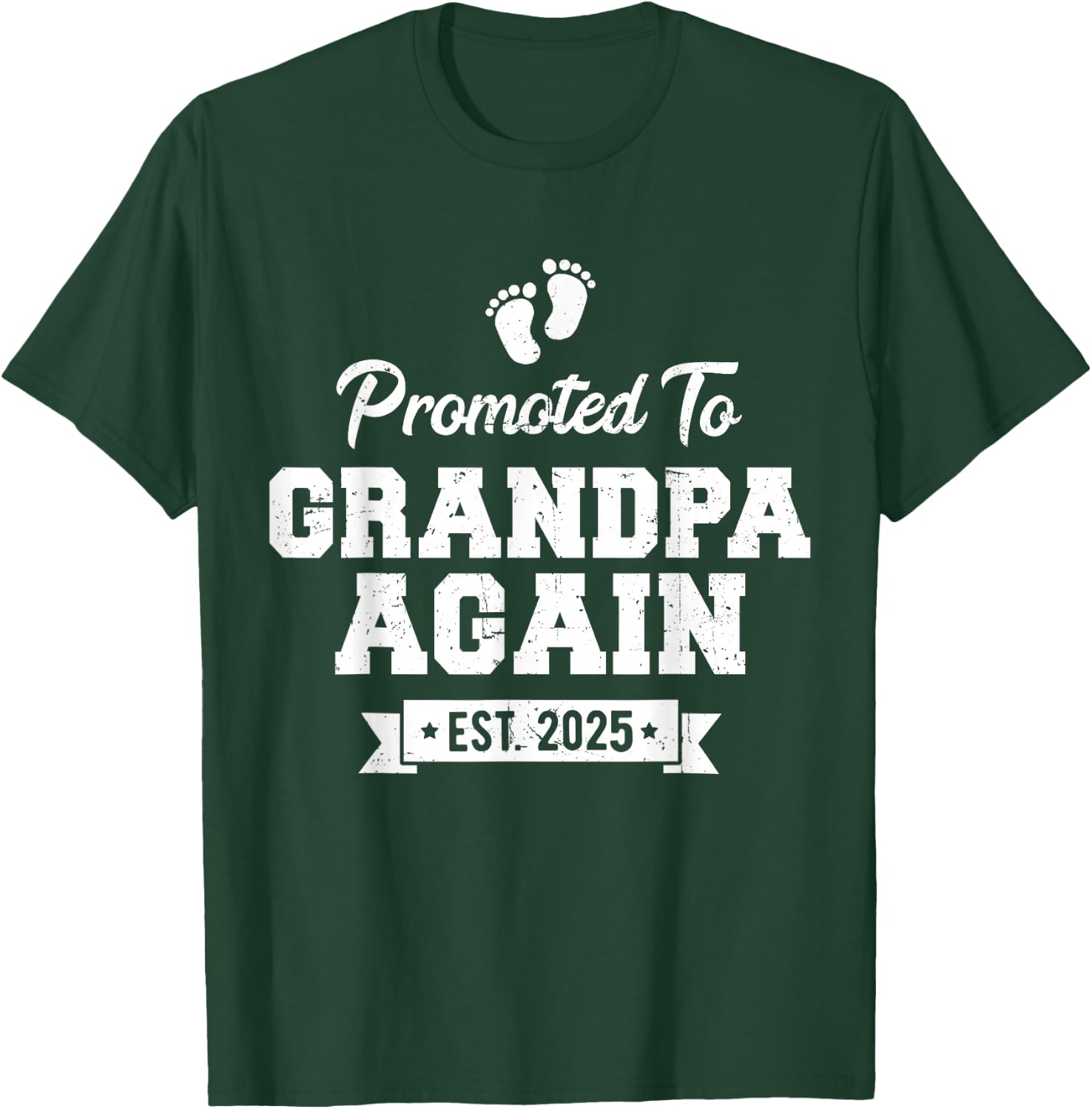 Promoted to Grandpa Again 2025 Soon To Be Grandfather Again T-Shirt - T-Shirt | Forest